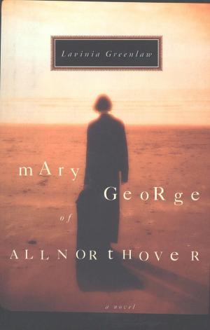 Cover of the book Mary George of Allnorthover by Eve Bunting