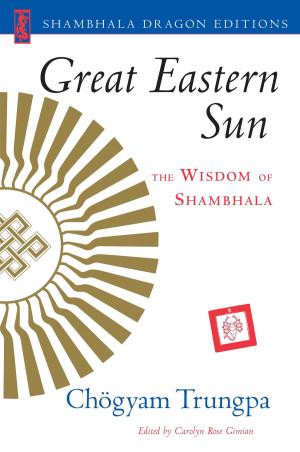 Cover of the book Great Eastern Sun by Chogyam Trungpa