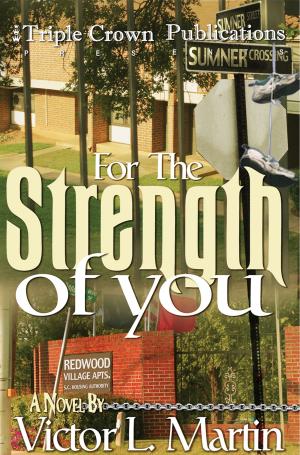 Cover of the book For the Strength of You by Keisha Ervin