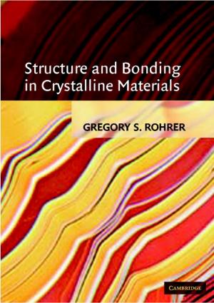 Cover of the book Structure and Bonding in Crystalline Materials by Ebru Boyar, Kate Fleet