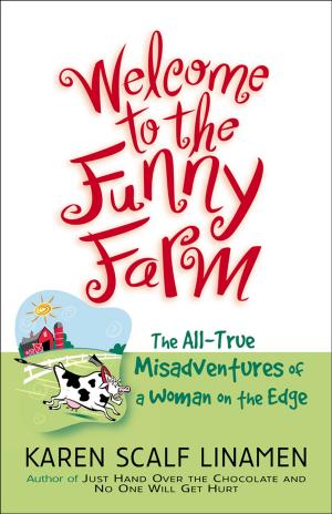 Cover of the book Welcome to the Funny Farm by Roger Ziegler, Esther Yang, Abby The Superdog