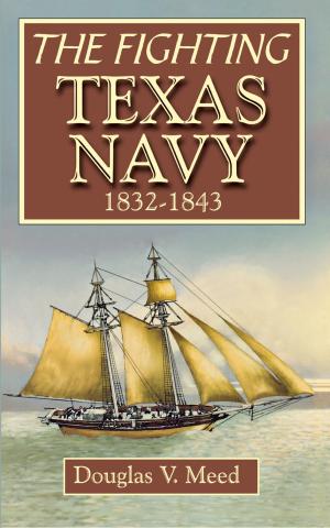 Cover of the book Fighting Texas Navy 1832-1843 by David Urick