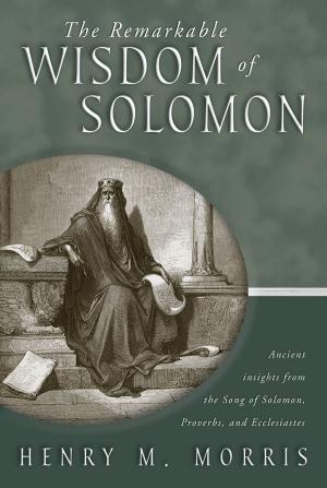 Book cover of The Remarkable Wisdom of Solomon
