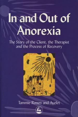 Cover of the book In and Out of Anorexia by Katie Naftzger