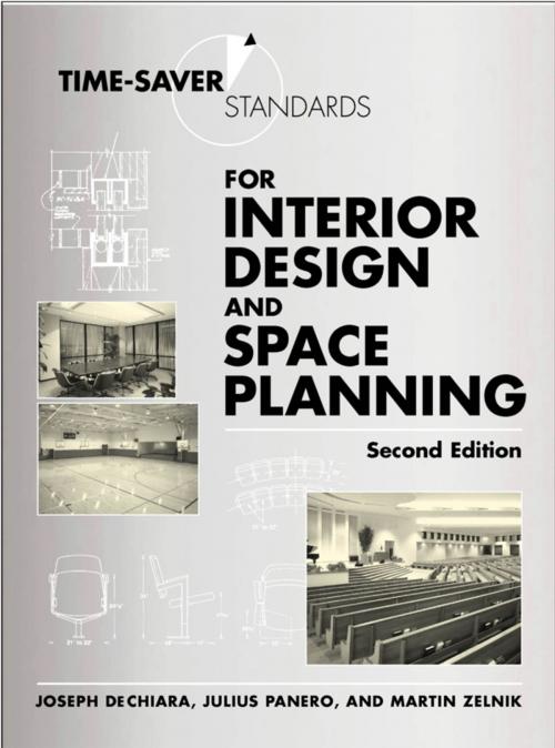 Cover of the book Time-Saver Standards for Interior Design and Space Planning, Second Edition by Joseph DeChiara, Julius Panero, Martin Zelnik, McGraw-Hill Education