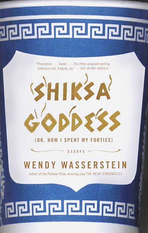 Cover of the book Shiksa Goddess by Wendy Wasserstein, Knopf Doubleday Publishing Group