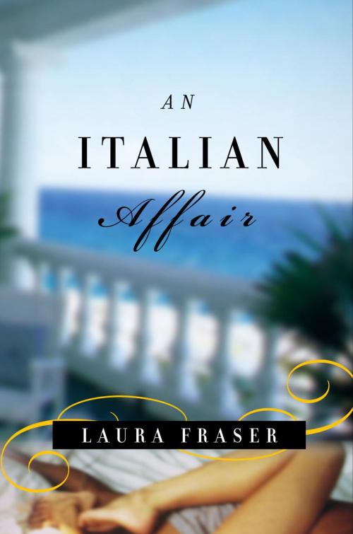 Cover of the book An Italian Affair by Laura Fraser, Knopf Doubleday Publishing Group