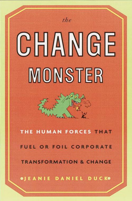 Cover of the book The Change Monster by Jeanie Daniel Duck, The Crown Publishing Group