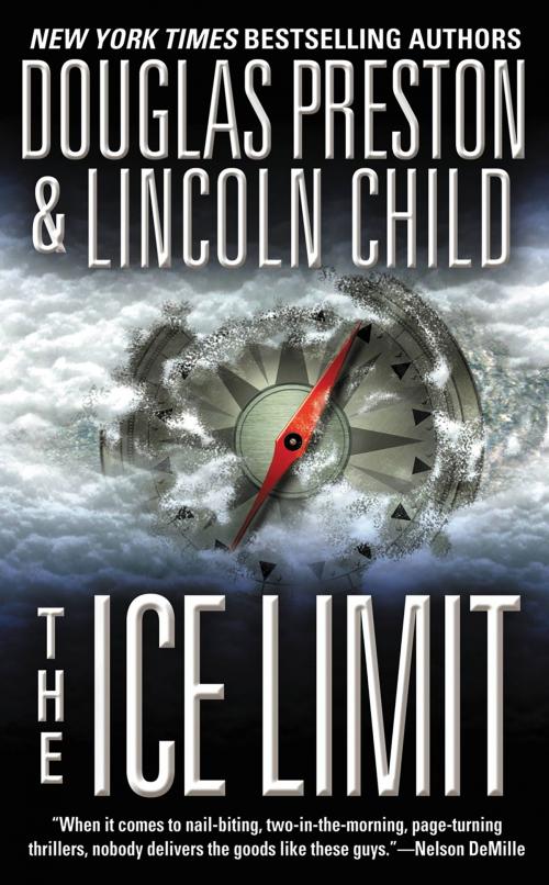 Cover of the book The Ice Limit by Douglas Preston, Lincoln Child, Grand Central Publishing