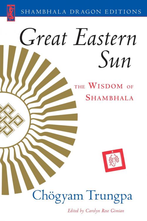 Cover of the book Great Eastern Sun by Chogyam Trungpa, Shambhala