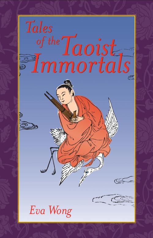 Cover of the book Tales of the Taoist Immortals by Eva Wong, Shambhala