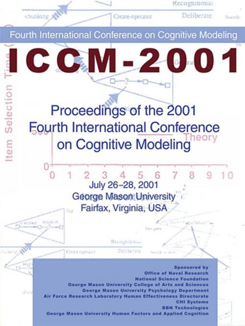 Cover of the book Proceedings of the 2001 Fourth International Conference on Cognitive Modeling by , Taylor and Francis