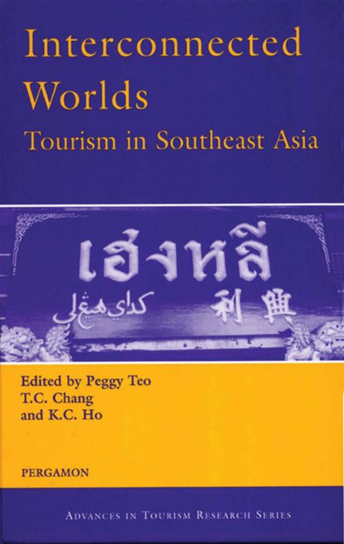 Cover of the book Interconnected Worlds: Tourism in Southeast Asia by K.C. Ho, Taylor and Francis