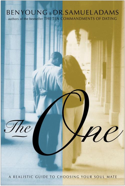 Cover of the book The One by Ben Young, Samuel Adams, Thomas Nelson