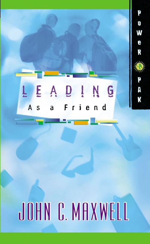 Cover of the book PowerPak Collection Series: Leading as a Friend by John C. Maxwell, Thomas Nelson