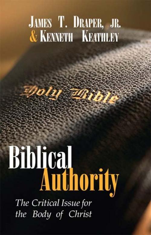 Cover of the book Biblical Authority by Kenneth Keathley, James T. Draper Jr., B&H Publishing Group