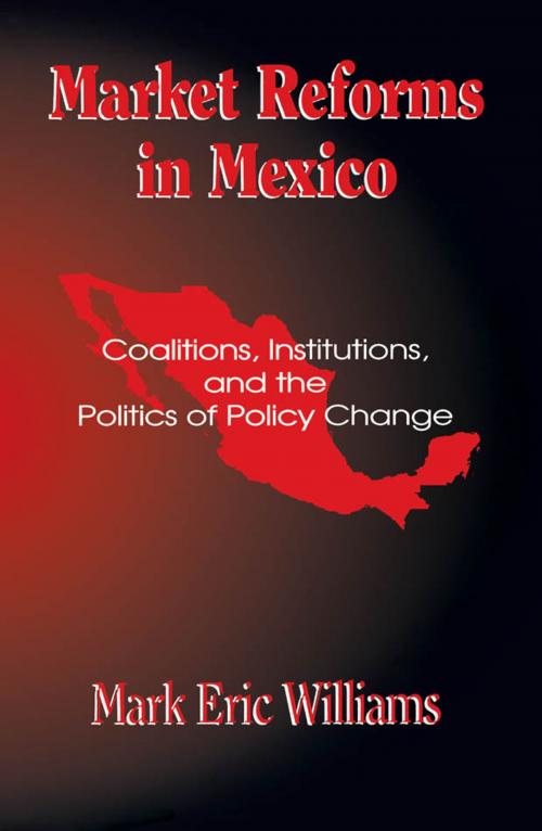 Cover of the book Market Reforms in Mexico by Mark Eric Williams, Rowman & Littlefield Publishers