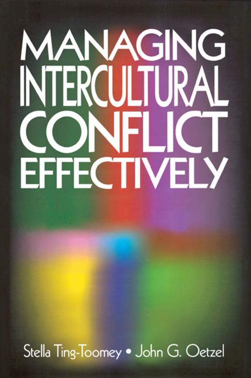 Cover of the book Managing Intercultural Conflict Effectively by Dr. Stella Ting-Toomey, Dr. John G. Oetzel, SAGE Publications
