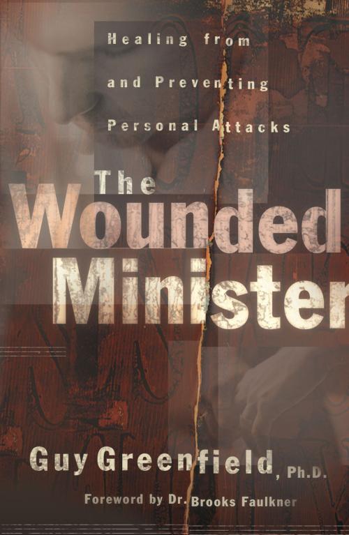 Cover of the book The Wounded Minister by Guy Greenfield, Baker Publishing Group