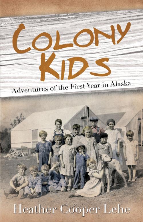 Cover of the book Colony Kids by Heather Lehe, Publication Consultants