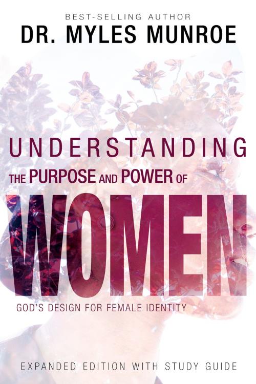 Cover of the book Understanding the Purpose and Power of Woman by Myles Munroe, Whitaker House