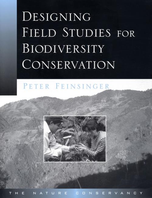 Cover of the book Designing Field Studies for Biodiversity Conservation by Peter Feinsinger, Island Press