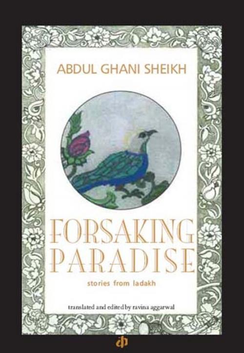 Cover of the book Forsaking Paradise stories from ladakh. by Ravina Aggrawal, Katha