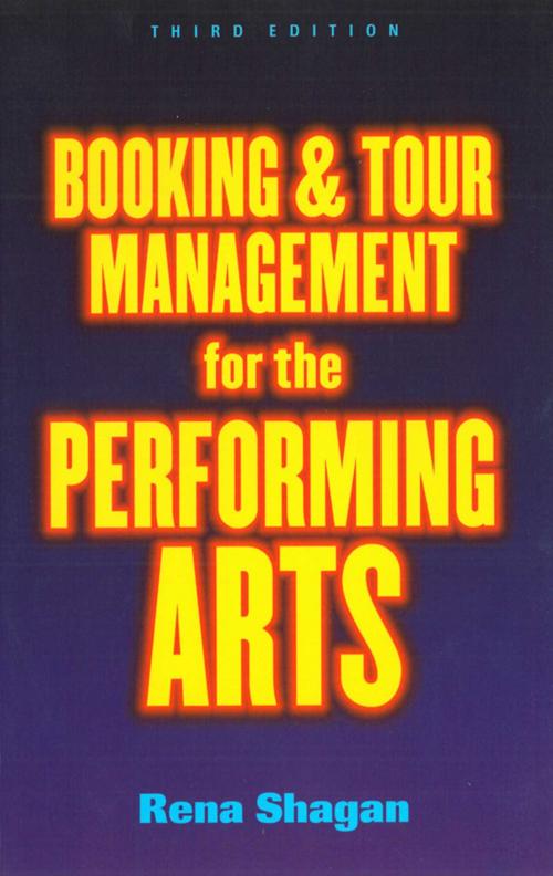 Cover of the book Booking and Tour Management for the Performing Arts by Rena Shagan, Allworth