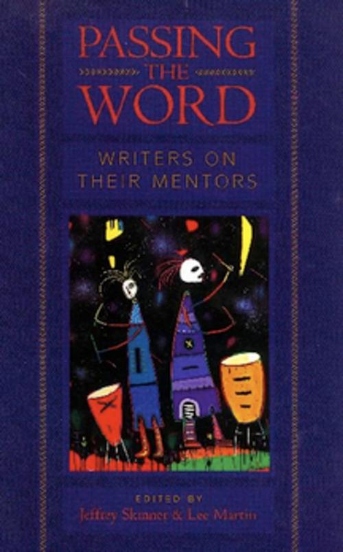 Cover of the book Passing the Word by Jeffrey Skinner, Lee Martin, Sarabande Books
