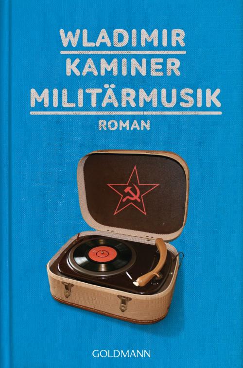 Cover of the book Militärmusik by Wladimir Kaminer, Manhattan
