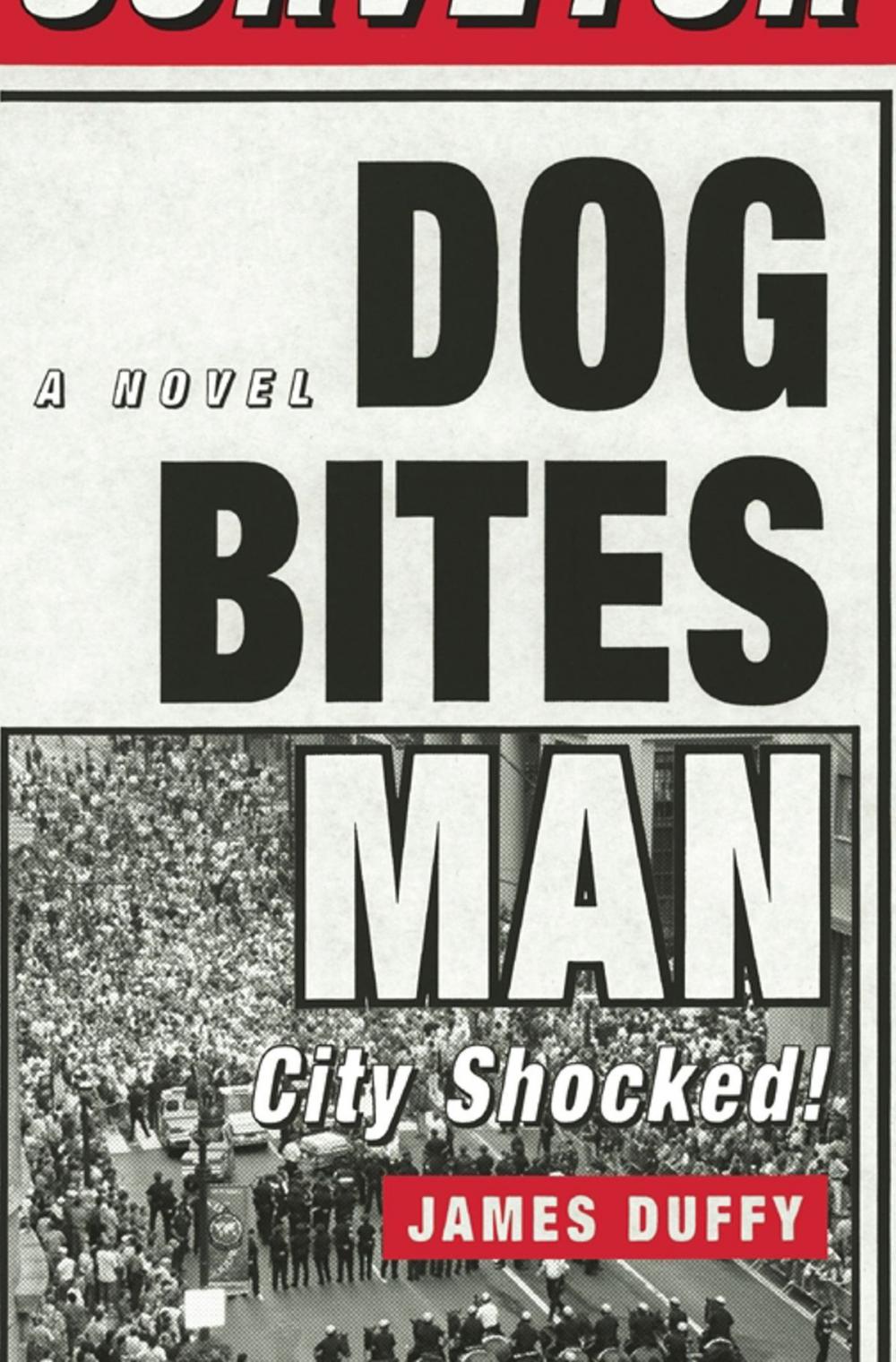 Big bigCover of Dog Bites Man: City Shocked