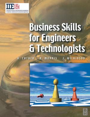 Cover of the book Business Skills for Engineers and Technologists by Alejandro C Olivieri, Graciela M. Escandar, Héctor C. Goicoechea, Arsenio Muñoz de la Peña