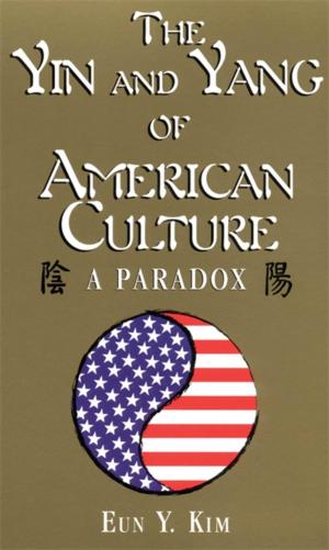 Cover of the book The Yin and Yang of American Culture by Chuck Martin