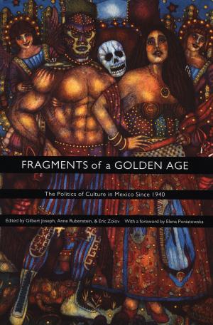 Cover of the book Fragments of a Golden Age by Fred Moten, Charles McGovern, Josh Kun