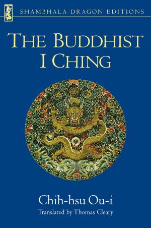 Cover of the book The Buddhist I Ching by Bill Morgan