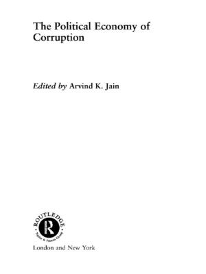 Cover of the book The Political Economy of Corruption by Arthur Woodward, David L. Elliot, Kathleen Carter Nagel