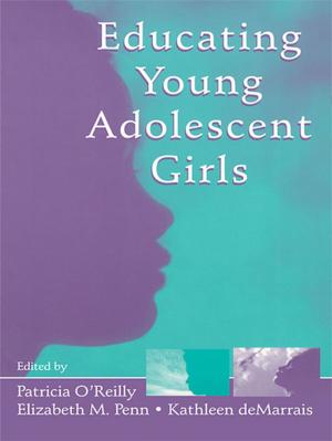 Cover of the book Educating Young Adolescent Girls by Ellie Ragland