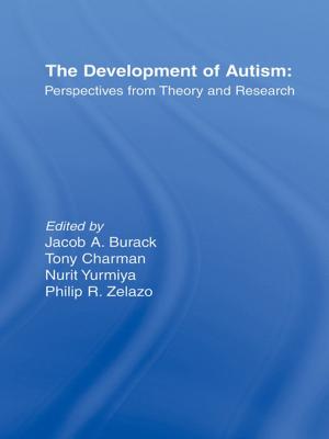 Cover of the book The Development of Autism by Michael T. Ryan, Ray Hutchison, Mark Gottdiener