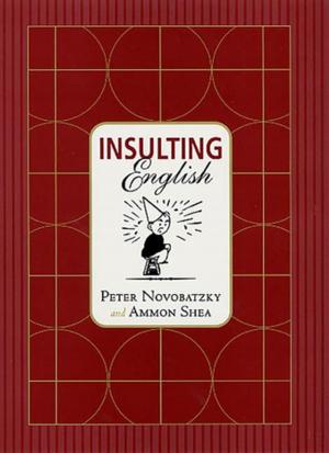 Cover of the book Insulting English by Le blagueur masqué, Dites-le avec une blague !