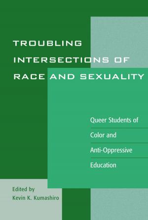 Cover of the book Troubling Intersections of Race and Sexuality by Julia F. Hastings, Lani V. Jones, Pamela P. Martin