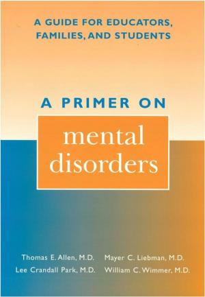 Cover of the book A Primer on Mental Disorders by Frank R. Spellman