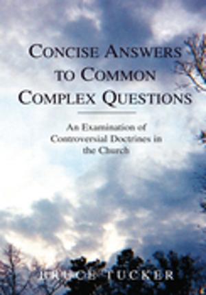 Cover of the book Concise Answers to Common Complex Questions by Clifton Harvey Harcum