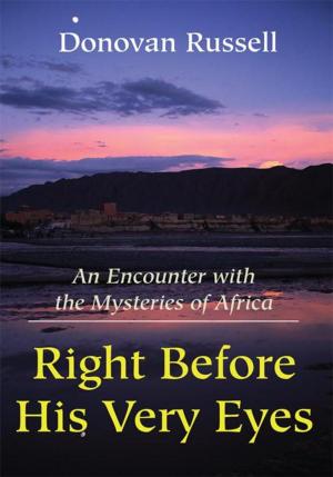 Cover of the book Right Before His Very Eyes by Alice Heaver