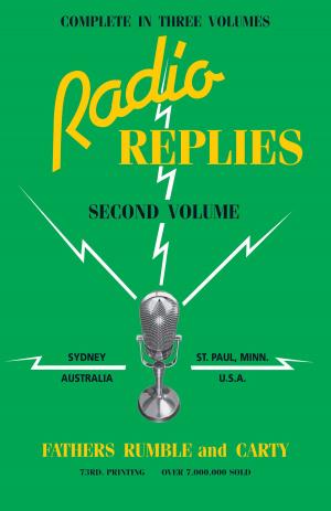 Cover of the book Radio Replies by Rev. Fr. Francis J. Finn S.J.