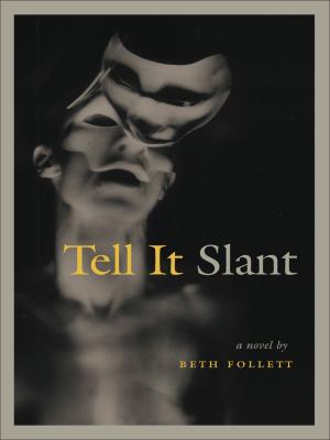 Cover of the book Tell it Slant by Tristan Hughes