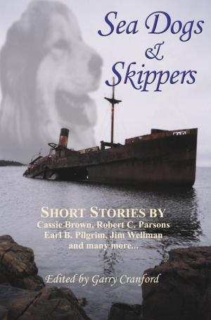 Cover of the book Sea Dogs & Skippers by Peter J. Cashin, Edward Roberts