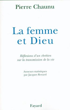 Cover of the book La Femme et Dieu by Régine Deforges