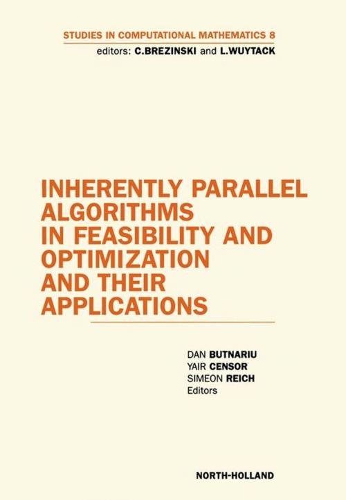 Cover of the book Inherently Parallel Algorithms in Feasibility and Optimization and their Applications by D. Butnariu, S. Reich, Y. Censor, Elsevier Science
