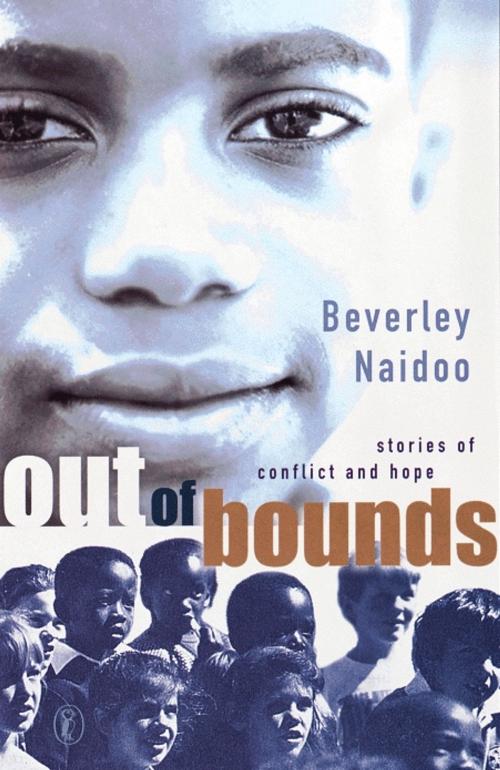 Cover of the book Out of Bounds by Beverley Naidoo, Penguin Books Ltd