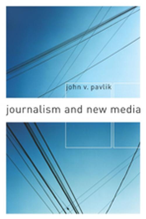 Cover of the book Journalism and New Media by John Pavlik, Columbia University Press